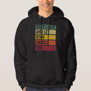 Sudadera Mantenga La Calle Y Deje Que Ryan Maneje Esta Cita
