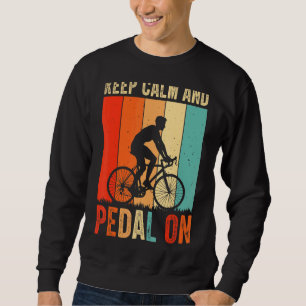 Sudadera Mantenga La Tranquilidad Y El Pedal En Bicicleta