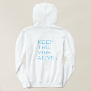 Sudadera MANTENGA VIVA LA VIBE. Hoodie de pullover blanca