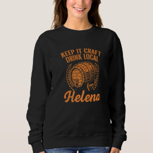 Sudadera Manténgalo Beber Artesanías Helena Cerveza Montana