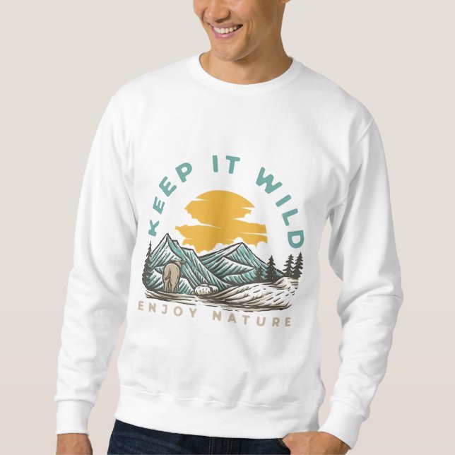 Sudadera Manténgalo Salvaje Disfrutar De La Naturaleza - Av (Anverso)