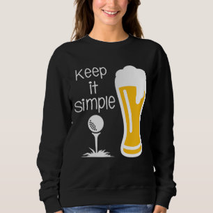 Sudadera Manténgalo simple cerveza y golf