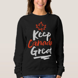 Sudadera ¡Mantengan a CANADÁ genial! Hoja de arce canadiens