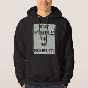 Sudadera Manténganse Humildes O Estar Humildes Para Que Las