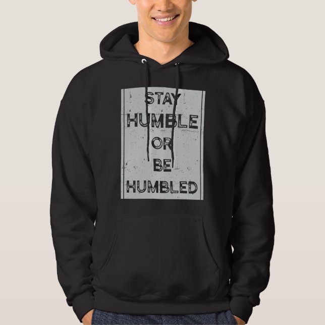 Sudadera Manténganse Humildes O Estar Humildes Para Que Las (Anverso)