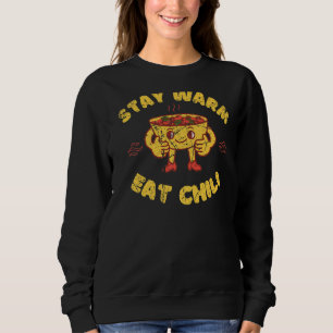 Sudadera Manténgase Cálido Comer Chili Vintage Hili Molesto