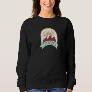 Sudadera Manténgase dorado positivo Sunshine Optimistic Ins