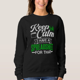 Sudadera Manténgase Tranquilo Tengo Una Hoja De Cálculo Par