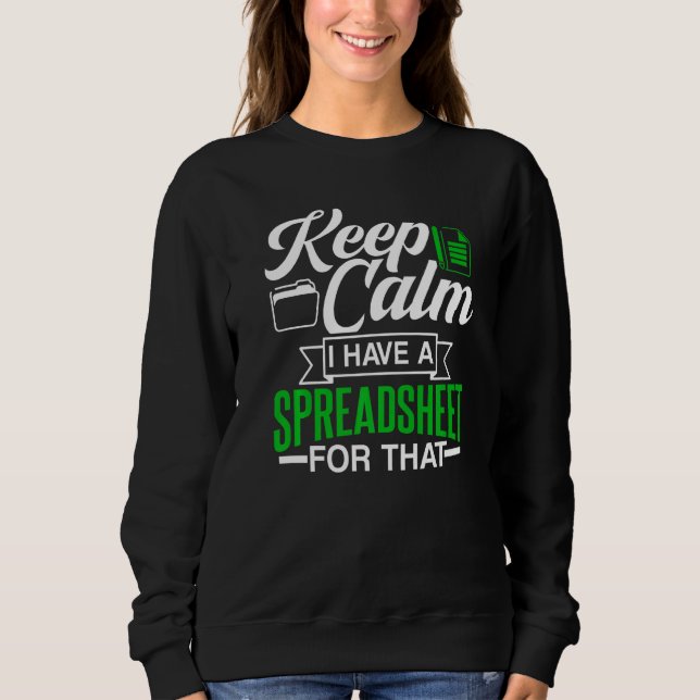 Sudadera Manténgase Tranquilo Tengo Una Hoja De Cálculo Par (Anverso)