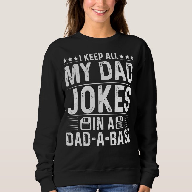 Sudadera Mantengo A Todos Los Chistes De Mi Papá En Un Papá (Anverso)