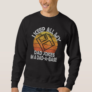 Sudadera Mantengo A Todos Los Chistes De Mi Papá En Un Papá