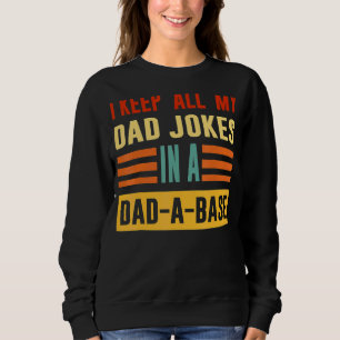 Sudadera Mantengo a todos mis Chistes de papá en un papá co