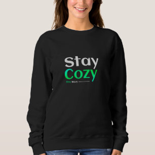 Sudadera Mantente Acogedor. Mantente Ondulado.