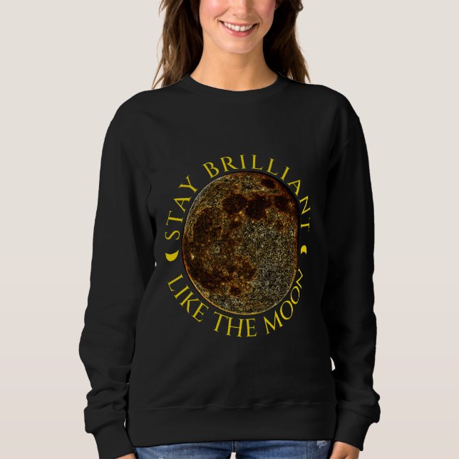 Sudadera Mantente brillante como la luna - Celestial (Anverso)