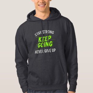 Sudadera Mantente fuerte, Sigue Adelante