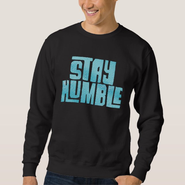 Sudadera Mantente humilde (Anverso)
