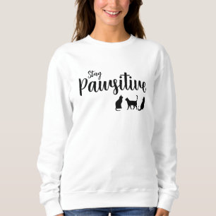 Sudadera Mantente inquieto gato negro