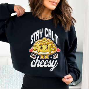 Sudadera Mantente Tranquilo Y Obtén Mac Y Queso Asequibles