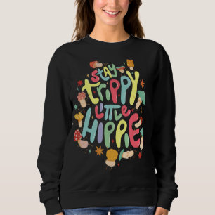 Sudadera Mantente Trippy Pequeña Micología Hippie Y Mu Mági
