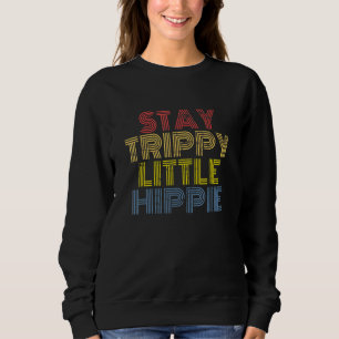 Sudadera Mantente Trippy Pequeño Hippie Vintage Rock And Ro