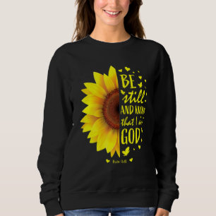 Sudadera Mantente Y Sé Que Soy Dios Girasol