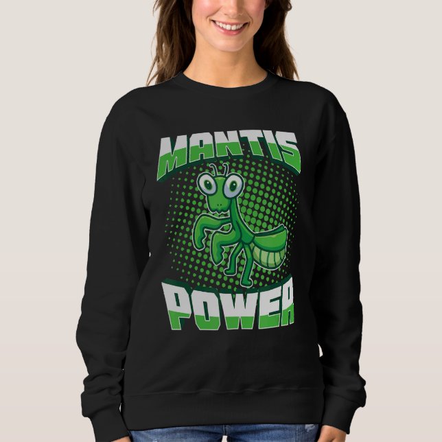 Sudadera Mantis Power Insect Entomology Predator Praying M (Anverso)
