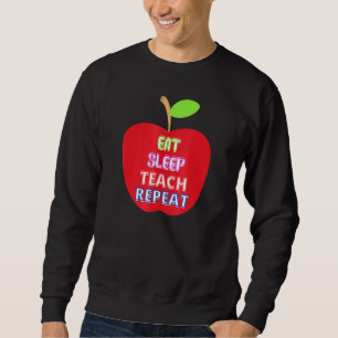 Sudadera Manzana Para Maestro Comer Dormir Enseñar Repetir