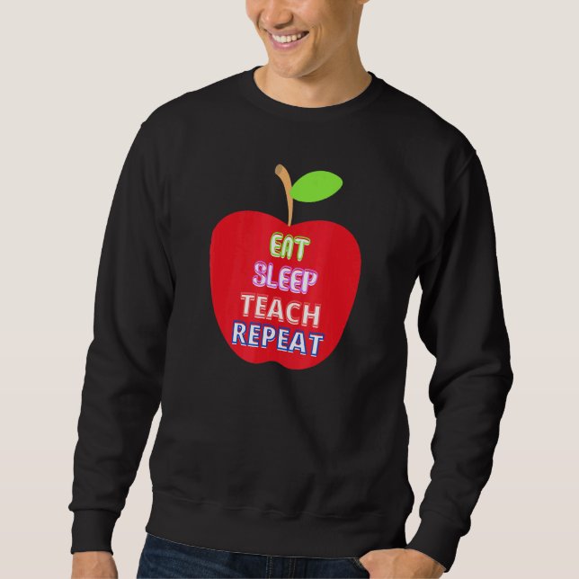 Sudadera Manzana Para Maestro Comer Dormir Enseñar Repetir (Anverso)