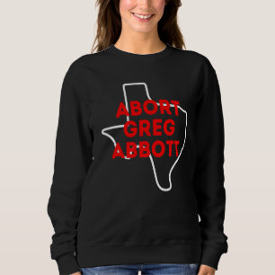 Sudadera Mapa de Greg Abbot Texas sobre el aborto de mujere