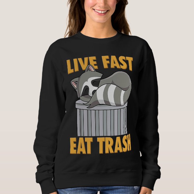 Sudadera Mapache Come Basura Vive Rápido Regalo Mapaches Co (Anverso)