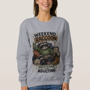 Sudadera Mapache de fin de semana recuperándose de ser adul
