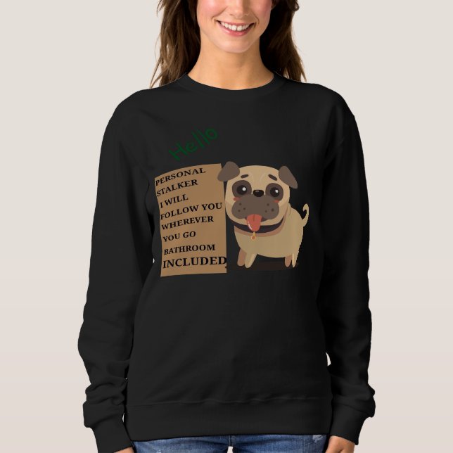Sudadera Marcador Personal Te Seguiré Donde Vayas. (Anverso)