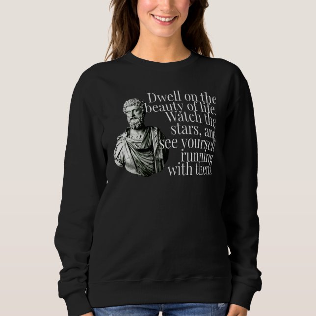 Sudadera Marcus Aurelius Dwell Sobre La Belleza De Las Estr (Anverso)