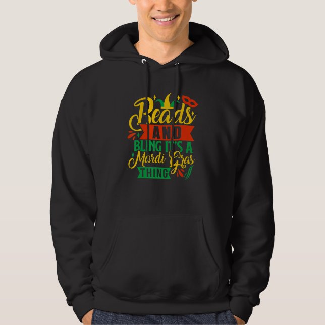 Sudadera Mardi Gras Carnival Beads And Bling It's A Mardi G (Anverso)