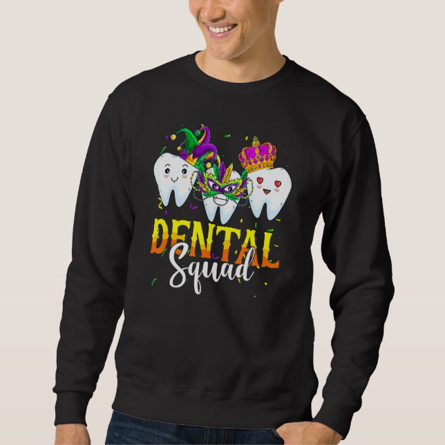 Sudadera Mardi Gras Carnival Dental Squad New Orlean Dentis (Anverso)