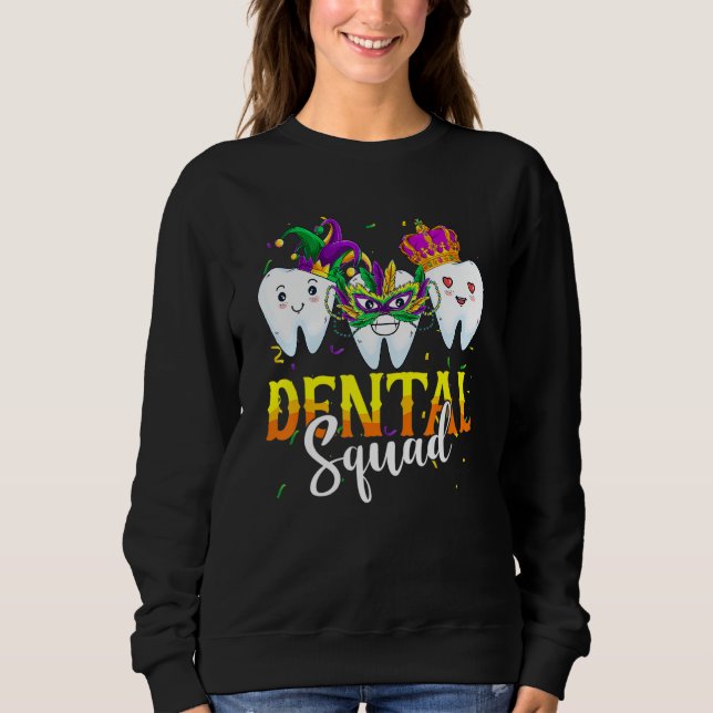Sudadera Mardi Gras Carnival Dental Squad New Orlean Dentis (Anverso)