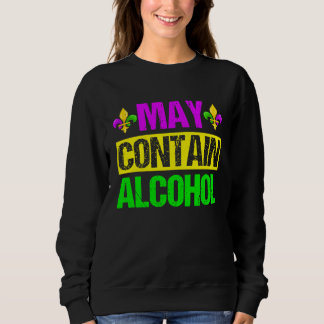 Sudadera Mardi Gras Costume May Contain Alcohol  Party Men 