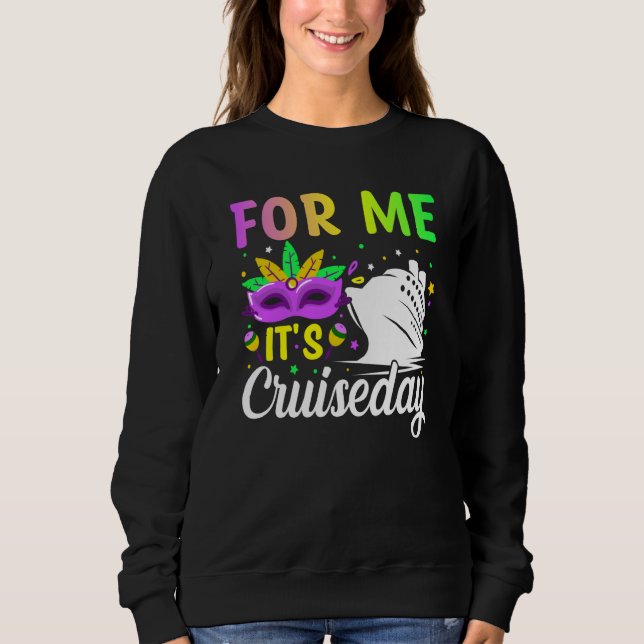 Sudadera Mardi Gras For me It's Cruiseday celebrations para (Anverso)