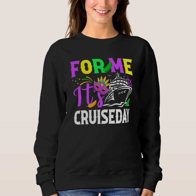 Sudadera Mardi Gras For me It's Cruiseday celebrations para (Anverso)