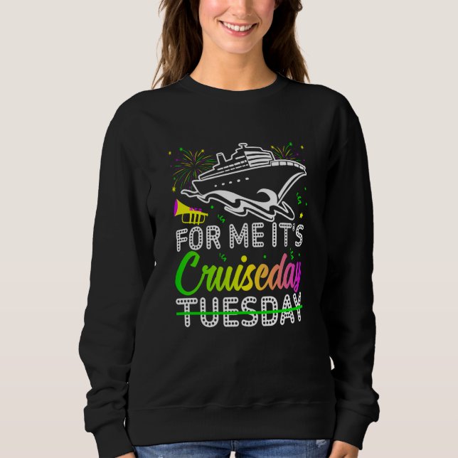 Sudadera Mardi Gras For me It's Cruiseday celebrations para (Anverso)