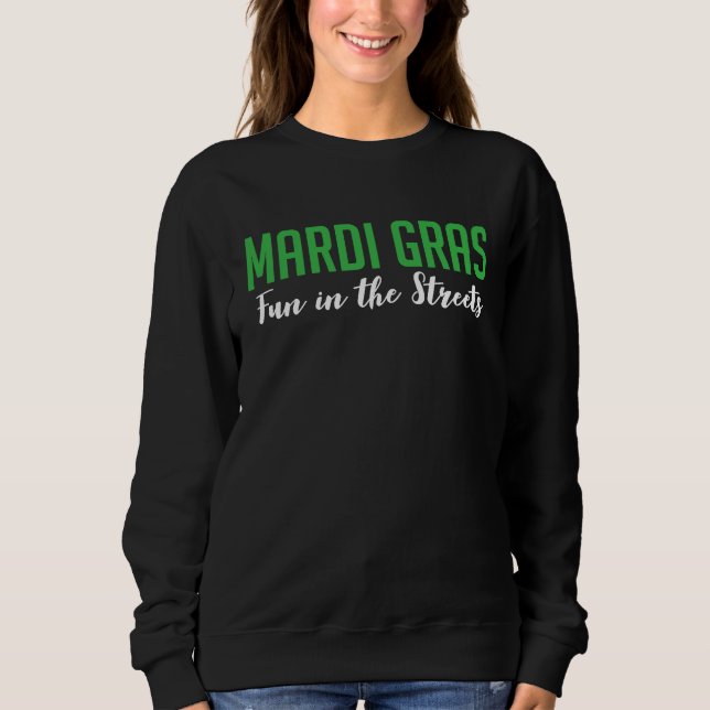 Sudadera Mardi Gras Fun In The Streets (Anverso)