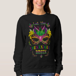 Sudadera Mardi Gras Mask Costume Let The Shenanigans Begin