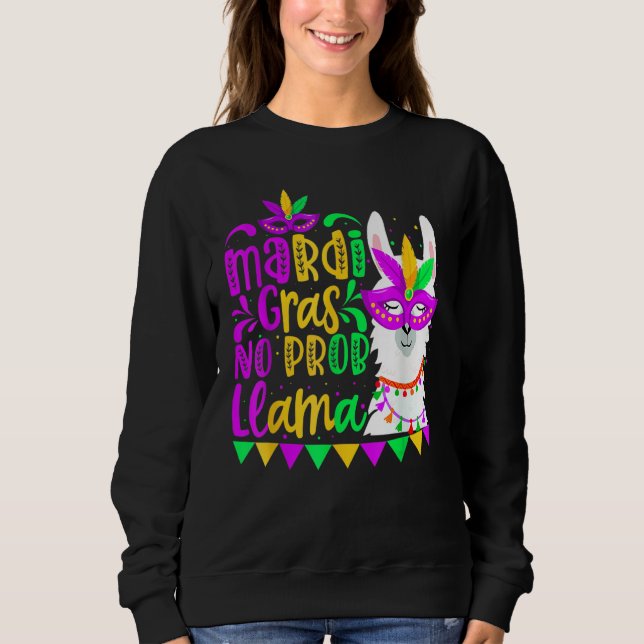 Sudadera Mardi Gras No Prob Llama Alpaca Funny Carnival Cos (Anverso)