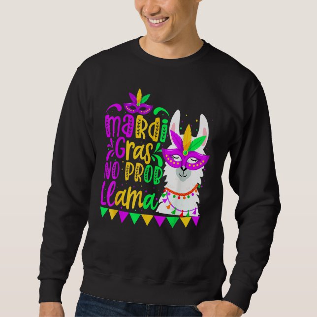 Sudadera Mardi Gras No Prob Llama Alpaca Funny Carnival Cos (Anverso)