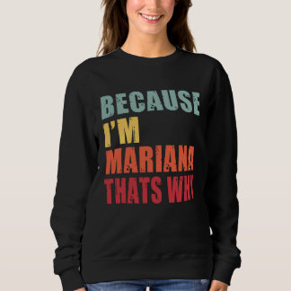 Sudadera Mariana I m Everyone is Talking About Mariana