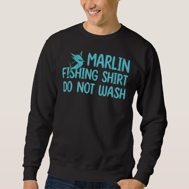 Sudadera Marlin Equipo De Pesca No Lavar El Pescado Marlin (Anverso)
