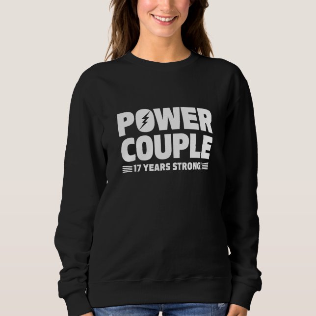 Sudadera Married 17 Years Power Couple 17th Anniversary Hus (Anverso)