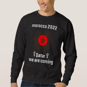 Sudadera Marruecos 2022 Cita a Qatar Estamos llegando a Gua