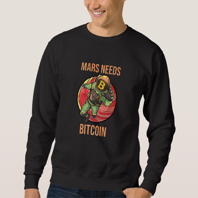 Sudadera Mars Necesita Bitcoin Gráfico Espacio Planeta Crip (Anverso)