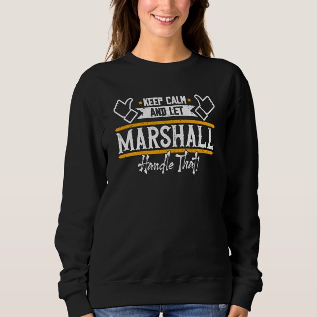 Sudadera Marshall Keep Calm and let Marshall handle that (Anverso)